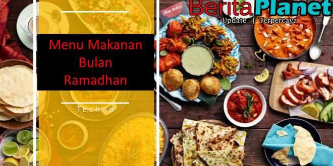 Resep Makanan Yang cocok di Bulan Ramadhan