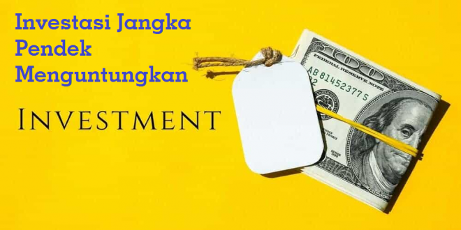 Investasi Jangka Pendek