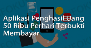 Aplikasi penghasil uang 50 ribu perhari