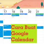 Cara Membuat Kalender Google: Panduan Lengkap