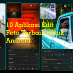 10 Aplikasi Edit Foto Terbaik untuk Android