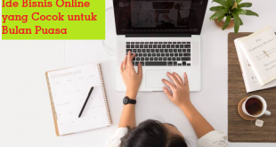 Ide Bisnis Online yang Cocok untuk Bulan Puasa