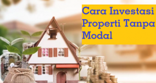 Cara Investasi Properti Tanpa Modal