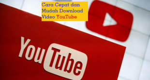 Cara Cepat dan Mudah Download Video YouTube