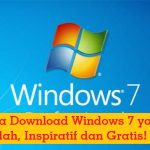 Cara Download Windows 7 yang Mudah, Inspiratif dan Gratis!