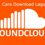 Cara Download Musik dari Soundcloud dan Nikmati Musikmu