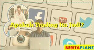 Apakah Trading Itu Judi?