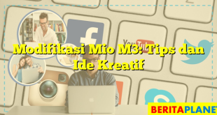 Modifikasi Mio M3: Tips dan Ide Kreatif