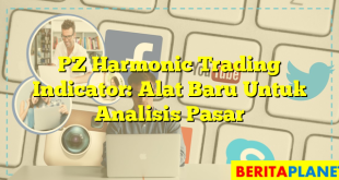 PZ Harmonic Trading Indicator: Alat Baru Untuk Analisis Pasar