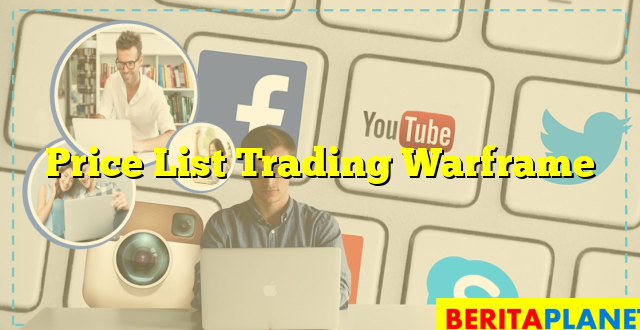 Price List Trading Warframe