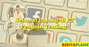 Selamat Datang di PT Penguin Trading!