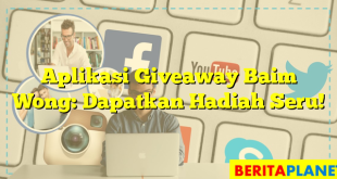 Aplikasi Giveaway Baim Wong: Dapatkan Hadiah Seru!