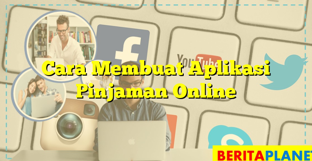 Cara Membuat Aplikasi Pinjaman Online