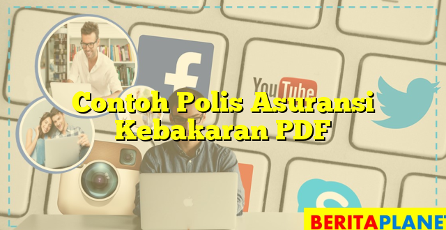 Contoh Polis Asuransi Kebakaran PDF