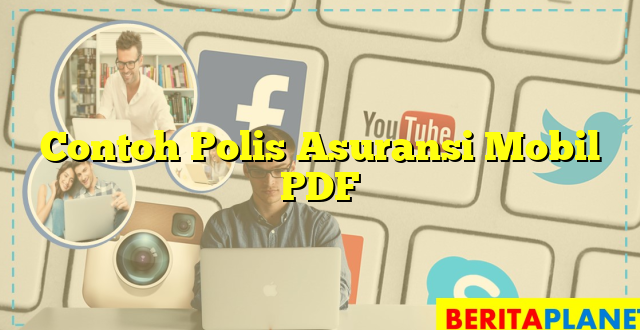 Contoh Polis Asuransi Mobil PDF