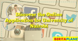 Discover the Online Application for University of Nairobi