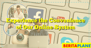 Experience the Convenience of Our Online System