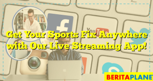 Get Your Sports Fix Anywhere with Our Live Streaming App!