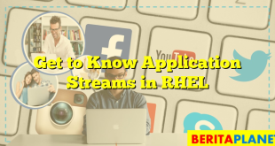 Get to Know Application Streams in RHEL