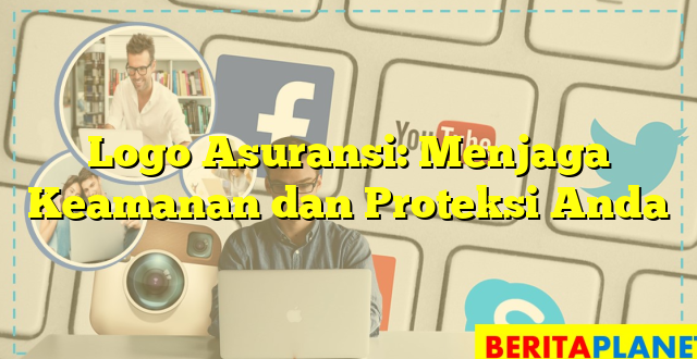 Logo Asuransi: Menjaga Keamanan dan Proteksi Anda