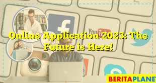 Online Application 2023: The Future is Here!