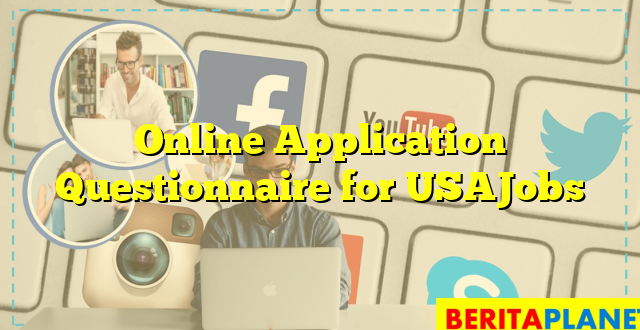 Online Application Questionnaire for USAJobs