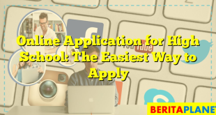 Online Application for High School: The Easiest Way to Apply