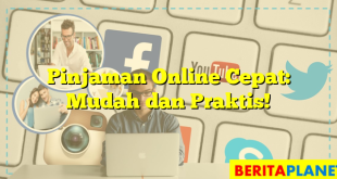 Pinjaman Online Cepat: Mudah dan Praktis!