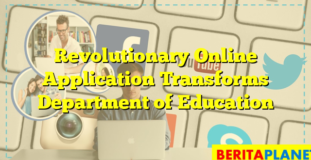 Revolutionary Online Application Transforms Department of Education