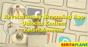 Revolutionary Streaming App Unlocks Endless Entertainment!