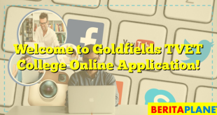 Welcome to Goldfields TVET College Online Application!