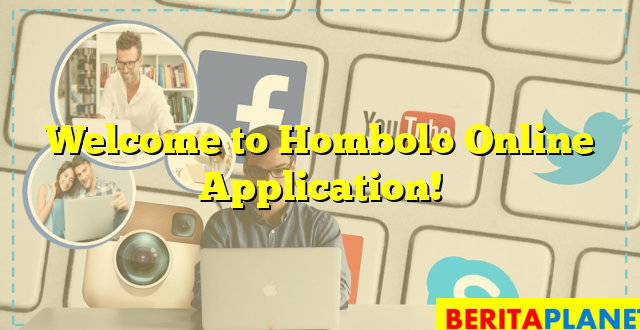 Welcome to Hombolo Online Application!