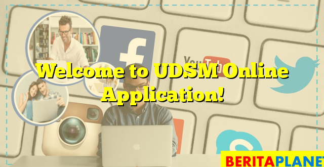 Welcome to UDSM Online Application!