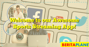 Welcome to our Awesome Sports Streaming App!