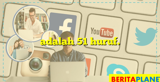 adalah 51 huruf.