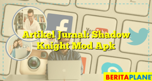 Artikel Jurnal: Shadow Knight Mod Apk