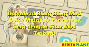 Download Bling Bling Mod Apk – Mainkan Permainan Seru dengan Fitur Mod Terbaru