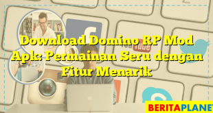 Download Domino RP Mod Apk: Permainan Seru dengan Fitur Menarik