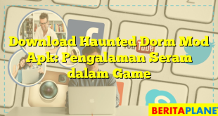 Download Haunted Dorm Mod Apk: Pengalaman Seram dalam Game