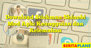 Download Stickman Shinobi Mod Apk: Keunggulan dan Kelemahan