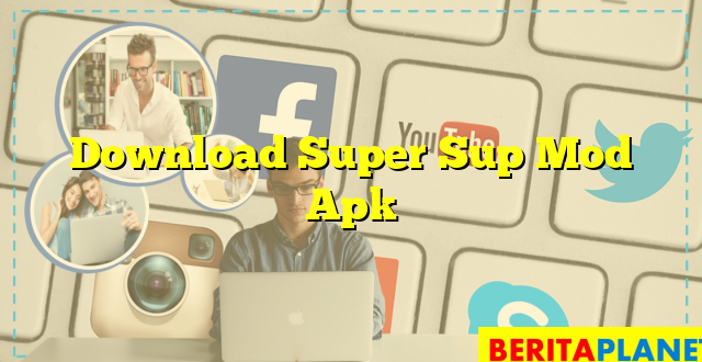 Download Super Sup Mod Apk