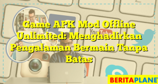 Game APK Mod Offline Unlimited: Menghadirkan Pengalaman Bermain Tanpa Batas