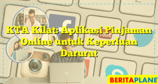 KTA Kilat: Aplikasi Pinjaman Online untuk Keperluan Darurat