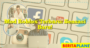 Mod Roblox Terbaru: Sensasi Baru!