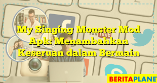 My Singing Monster Mod Apk: Menambahkan Keseruan dalam Bermain