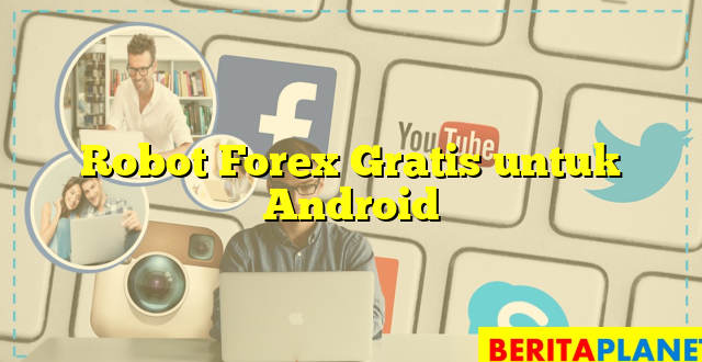 Robot Forex Gratis untuk Android