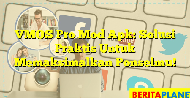 VMOS Pro Mod Apk: Solusi Praktis Untuk Memaksimalkan Ponselmu!