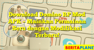 Download Domino RP Mod APK – Mainkan Permainan Seru dengan Modifikasi Terbaru!