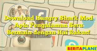 Download Hungry Shark Mod Apk: Pengalaman Seru Bermain dengan Hai Rakus!