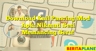 Download Kail Pancing Mod Apk: Nikmati Sesi Memancing Seru!